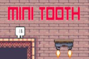 Mini Tooth